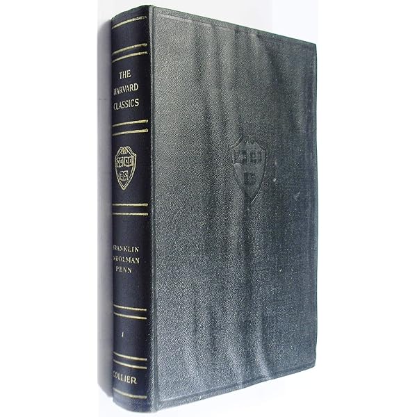 The Harvard Classics: Volume 1 - Franklin, Woolman, & Penn